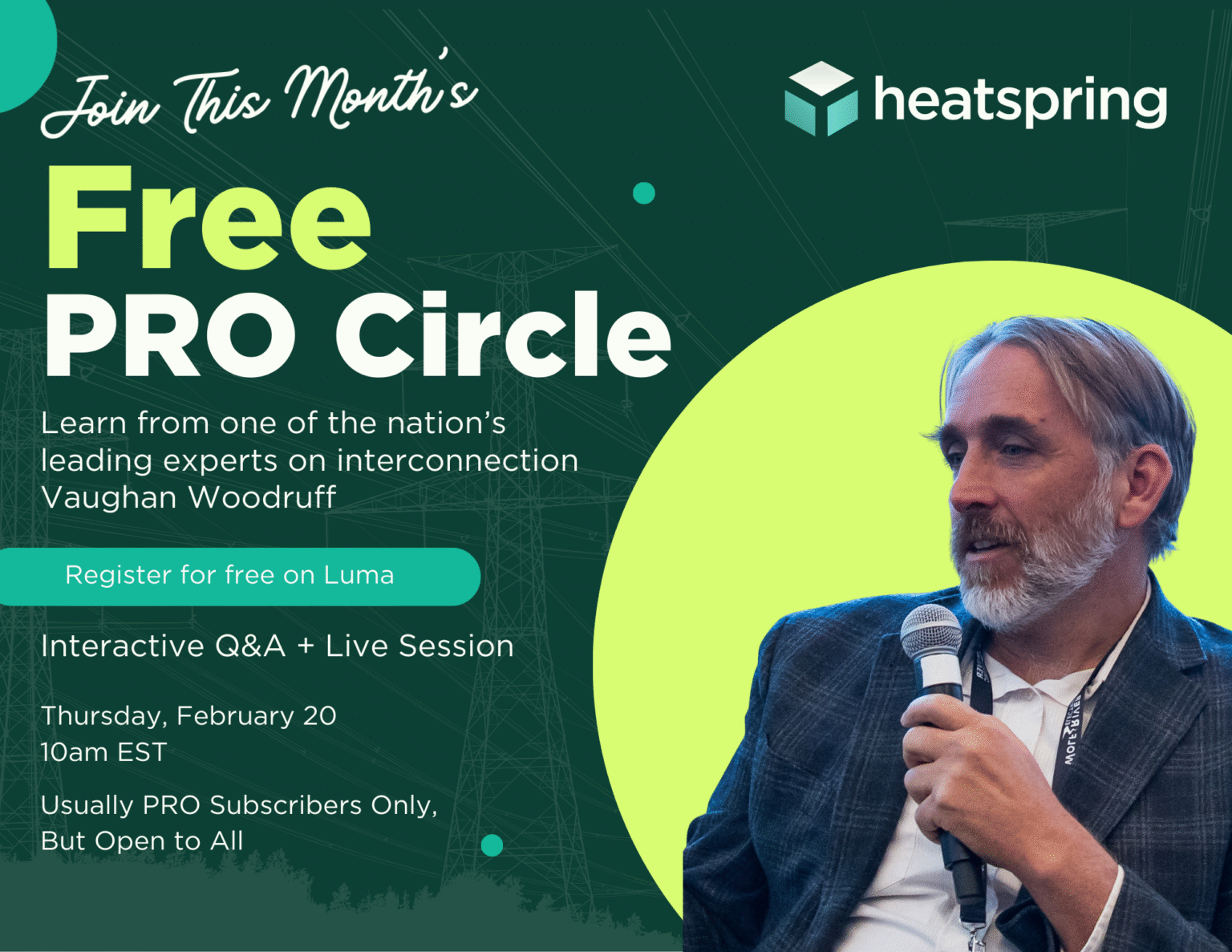 Heatspring Show Join This Month's Free PRO Circle: Learn Interconnection Strategy with ...