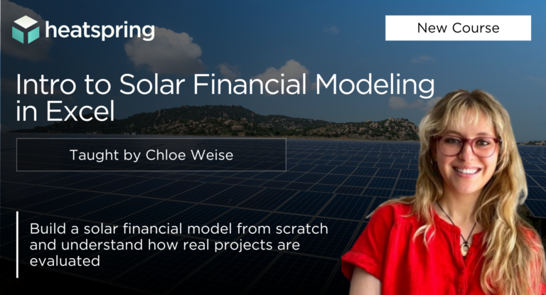 Build a Solar Financial Model from Scratch with This New HeatSpring ...